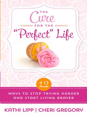 cover image of The Cure for the "Perfect" Life